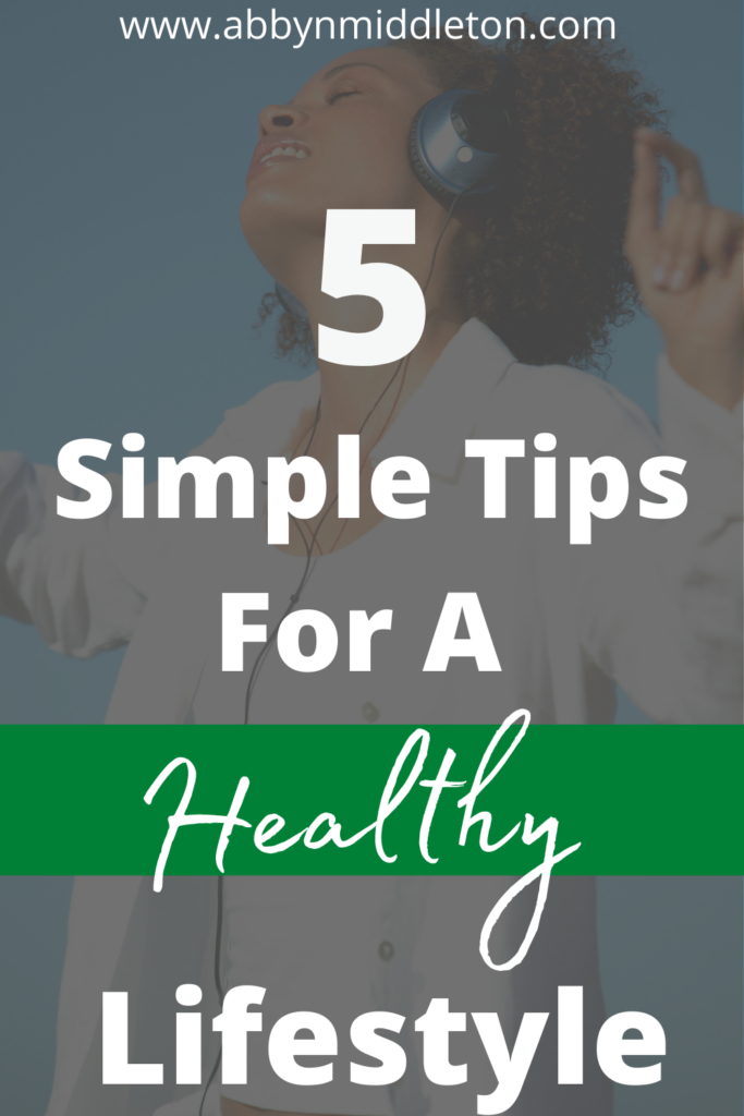 Simple Tips For A Healthy Lifestyle