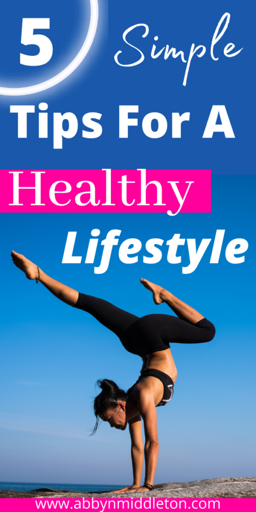 Simple Tips For A Healthy Lifestyle