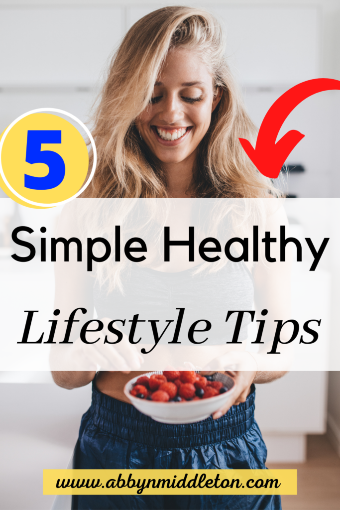 Simple Tips For A Healthy Lifestyle