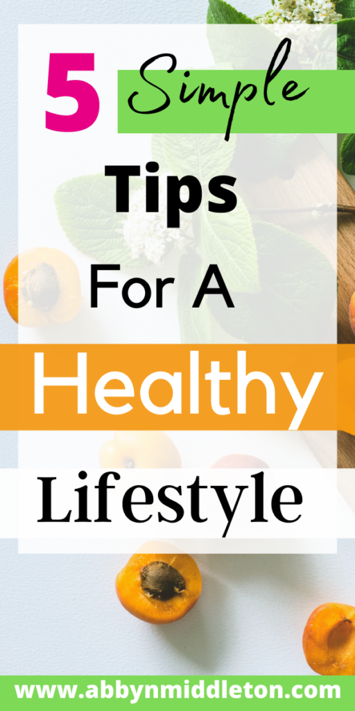 Simple Tips For A Healthy Lifestyle