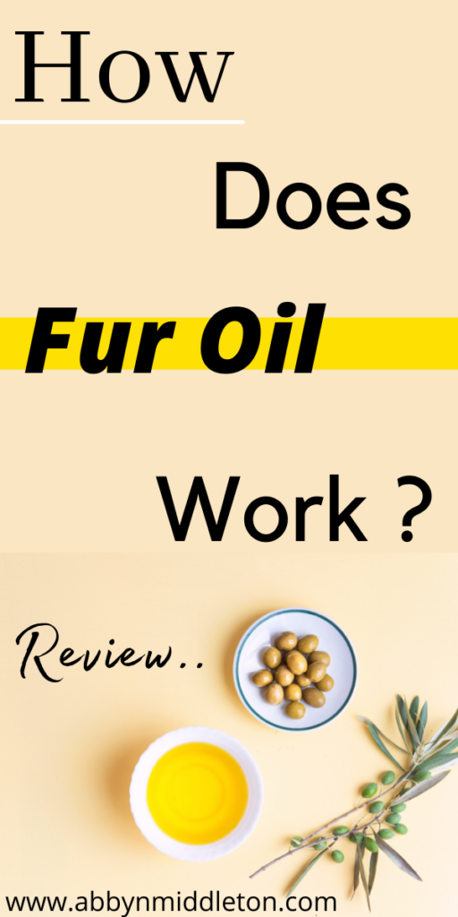 How does fur oil work?