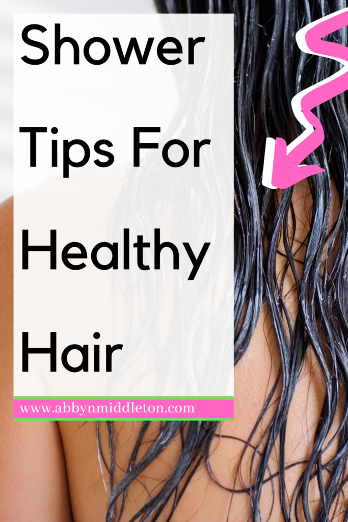 Shower tips for healthy hair