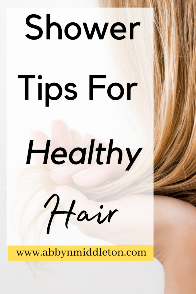 Shower tips for healthy hair