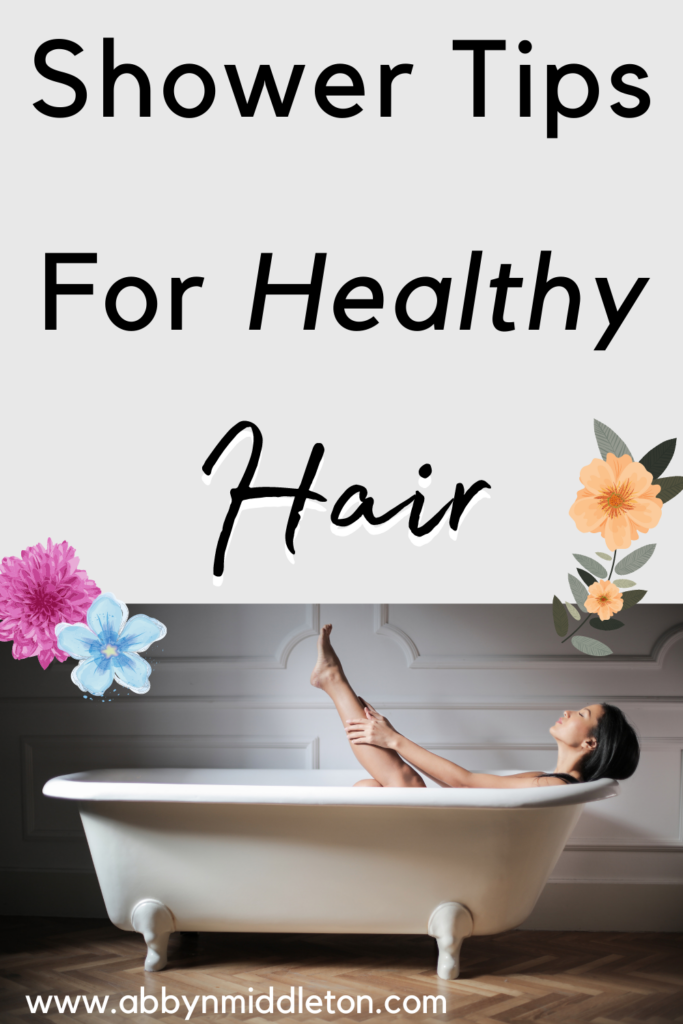 Shower tips for healthy hair