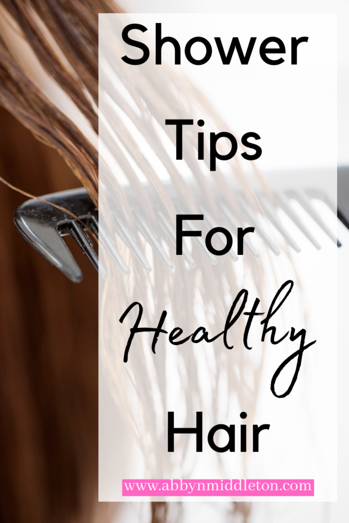 Shower tips for healthy hair