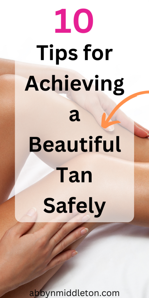 Achieving a Beautiful Tan Safely