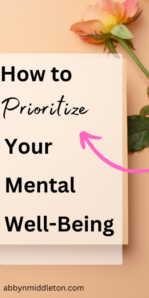 How to Prioritize Your Mental Well-Being
