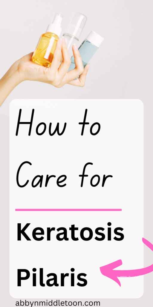 How to Care for Keratosis Pilaris