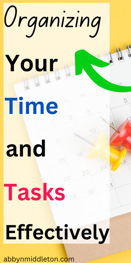 Organizing Your Time and Tasks Effectively