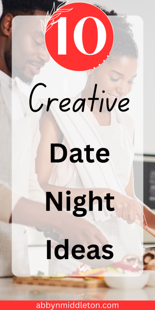 Creative Date Night Ideas to Spice Up Your Relationship