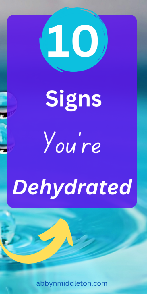 Signs You're Dehydrated and How to Recognize the Symptoms