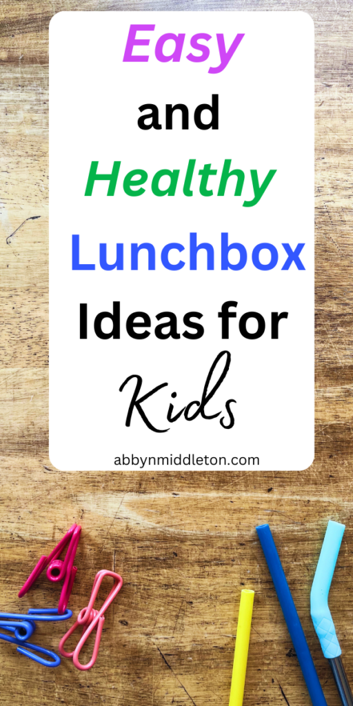 Easy and Healthy Lunchbox Ideas for Kids